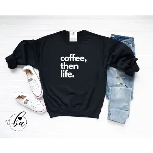 Coffee, Then Life Crew