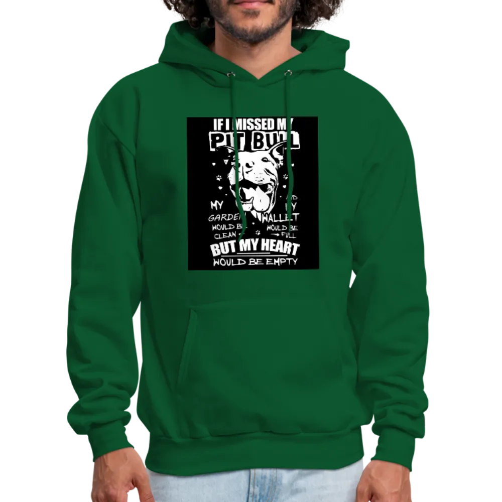 If I Missed My Pitbull Men's Hoodie