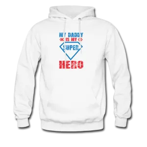 My Daddy Is My Super Hero Men's Hoodie