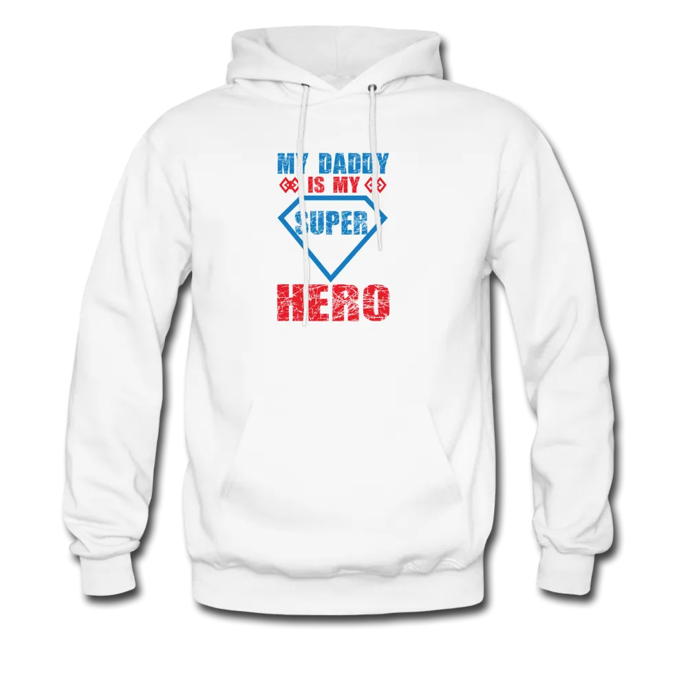 My Daddy Is My Super Hero Men's Hoodie